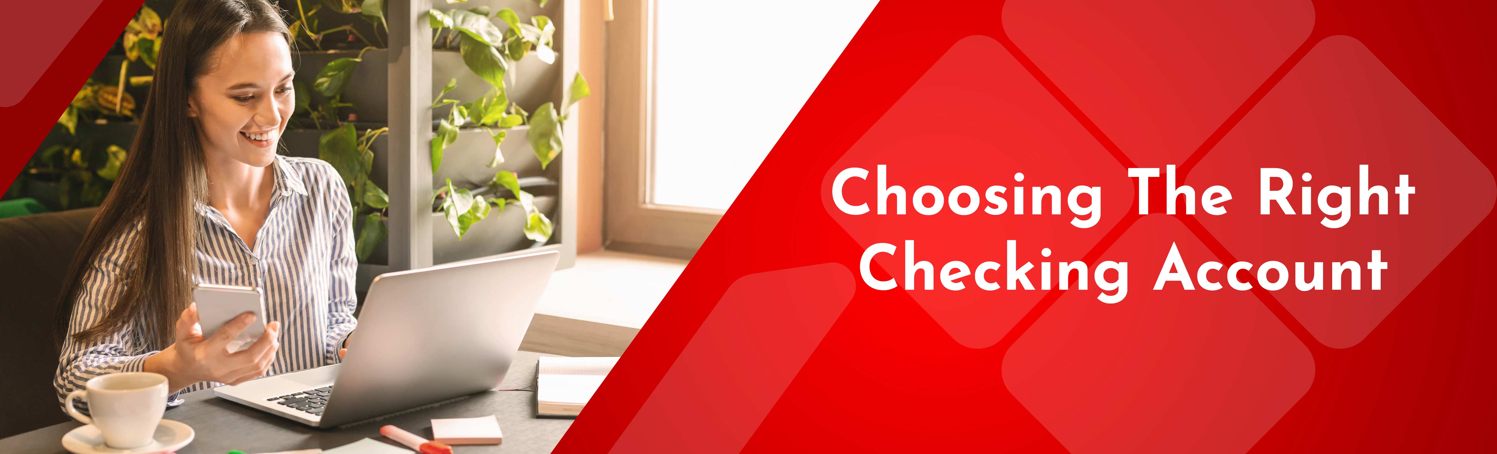 Choose The Right Checking Account